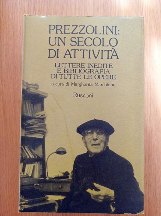 Prezzolini: un secolo di attività - Margherita Marchione - copertina