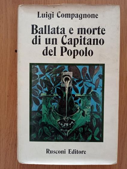 Ballata e morte di un Capitano del Popolo - Luigi Compagnone - copertina