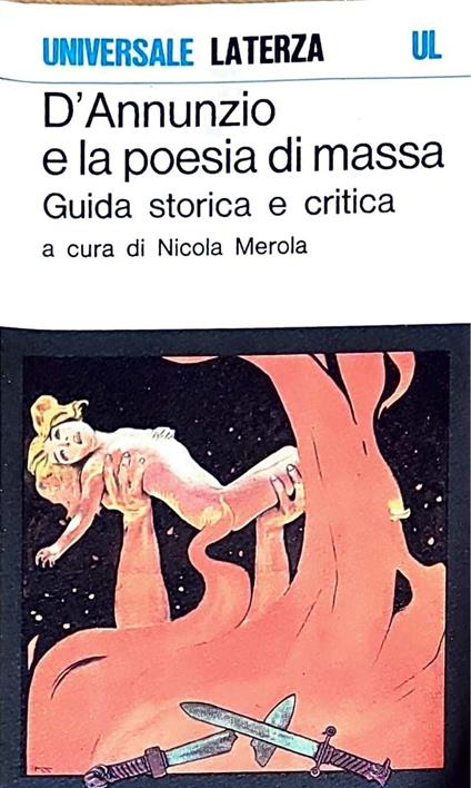 D'Annunzio e la poesia di massa - guida storica e critica - Nicola Merola - copertina