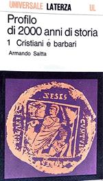 Profilo di 2000 anni di storia - 1 Cristiani e barbari