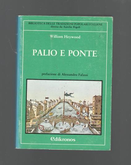 Palio e ponte - William Heywood - copertina