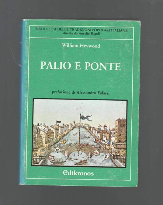 Palio e ponte - William Heywood - copertina