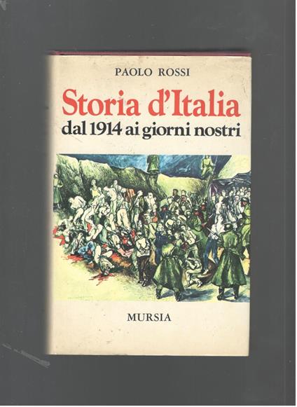 Storia d'Italia dal 1914 ai giorni nostri - Paolo Rossi - copertina