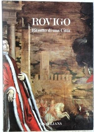 Rovigo. Ritratto di una città - Lionello Puppi - copertina