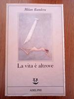 La vita è altrove