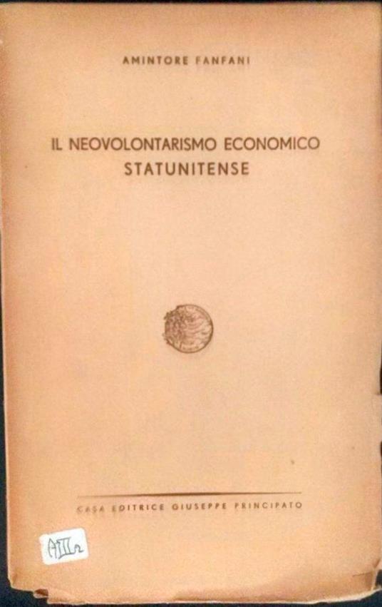 Il neovolontarismo economico statunitense - Amintore Fanfani - copertina