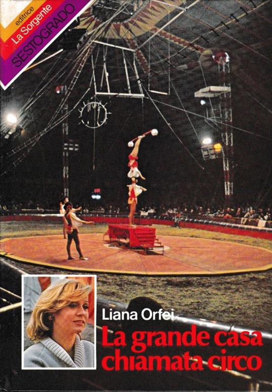 La grande casa chiamata circo - Liana Orfei - copertina