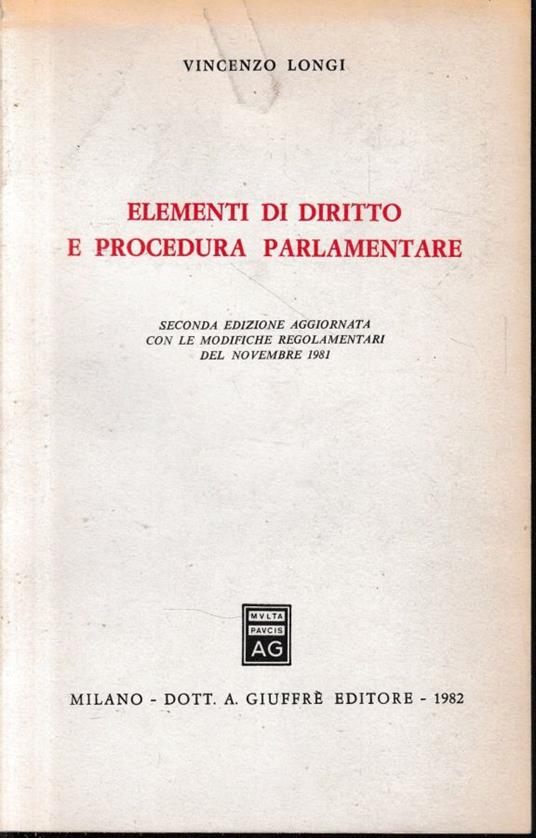 Elementi di Diritto e Procedura Parlamentare - Vincenzo Longi - copertina