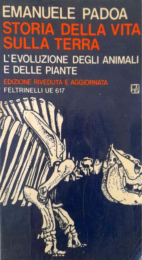 Storia della vita sulla terra. L'evoluzione degli animali e delle piante - Emanuele Padoa - copertina