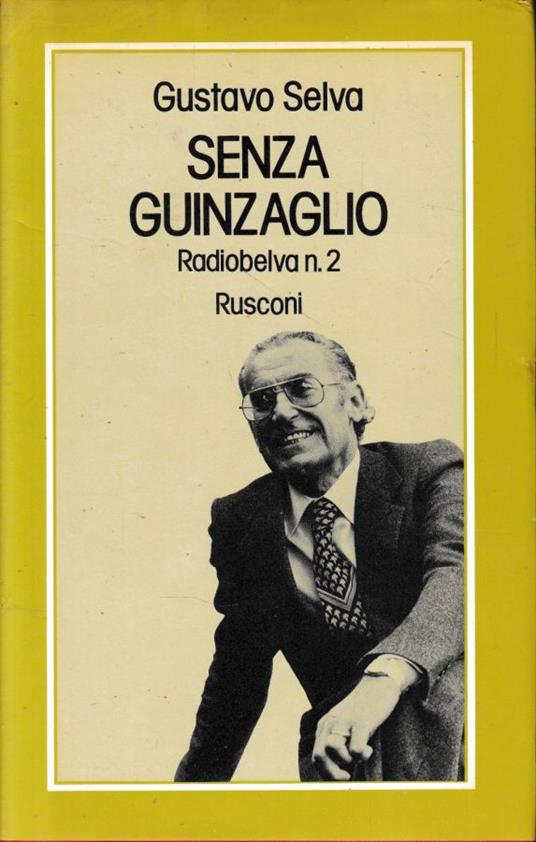 Senza guinzaglio. Radiobelva n. 2 - Gustavo Selva - copertina