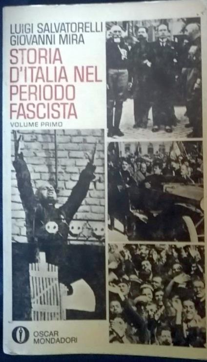 Storia d'Italia del periodo fascista. Volume primo - Luigi Salvatorelli - copertina