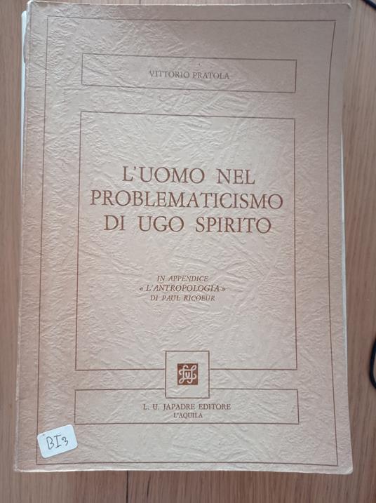 L' uomo nel problematicismo di Ugo Spirito - Vittorio Pratola - copertina