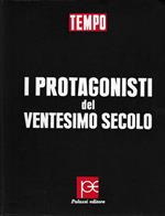 I protagonisti del ventesimo secolo