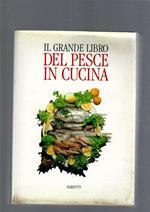 Il Grande Libro Del Pesce In Cucina