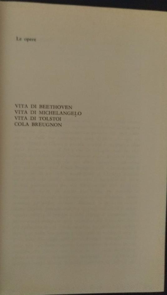 Le opere: Vita di Beethoven, Vita di Michelangelo, Vita di Tolstoi, Cola Breugnon - Romain Rolland - copertina
