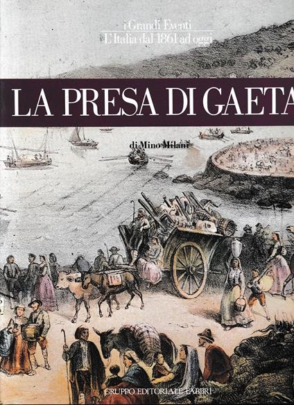 La presa di Gaeta - Mino Milani - copertina