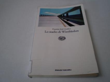 Lo Stadio Di Wimbledon - Daniele Del Giudice - copertina