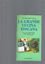 LA GRANDE CUCINA TOSCANA, vol I