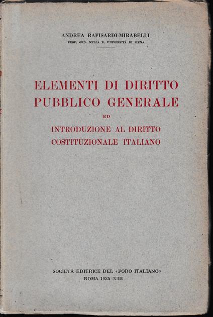 Elementi di Diritto Pubblico Generale - Andrea Rapisardi Mirabelli - copertina