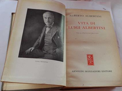 Vita di Luigi Albertini - Alberto Albertini - copertina