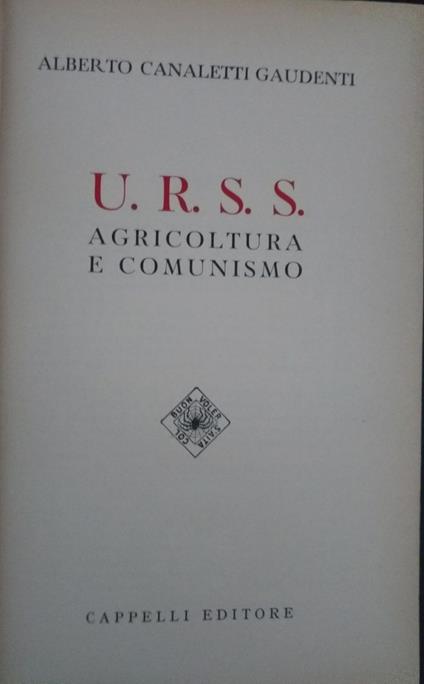 U.R.S.S. Agricoltura e comunismo - Alberto Canaletti Gaudenti - copertina