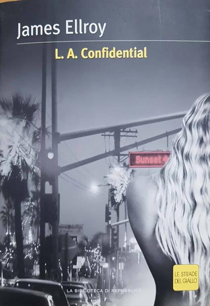 L.A. Confidential - James Ellroy - copertina