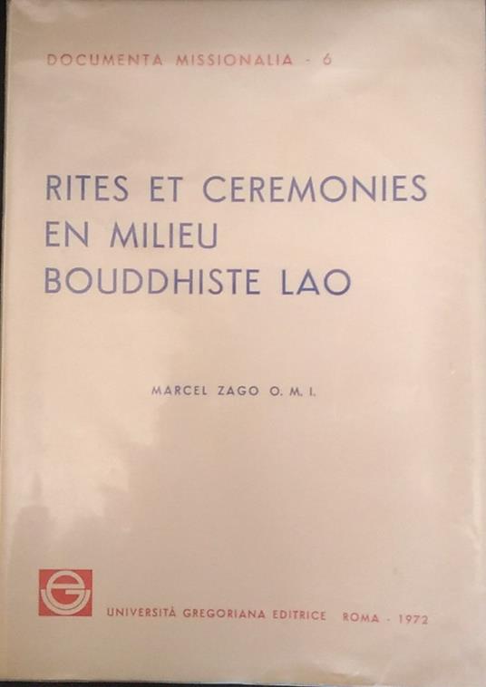 Rites et ceremonies en milieu Bouddhiste Lao - Marcello Zago - copertina
