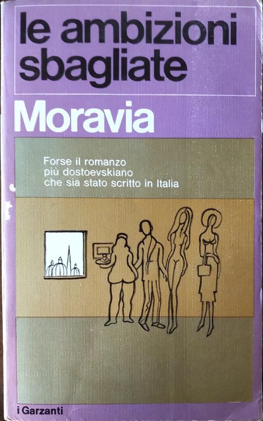 le ambizioni sbagliate. "Forse il romanzo più dostoevskiano che sia stato scritto in Italia" - Enrico Berti - copertina