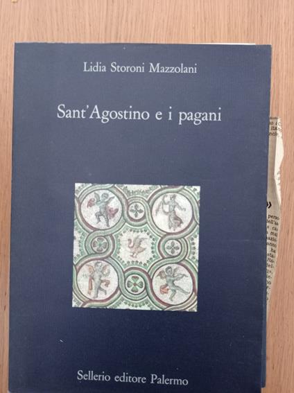 Sant'Agostino e i pagani - Lidia Storoni Mazzolani - copertina