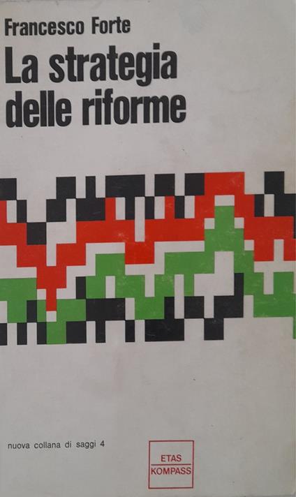 La strategia delle riforme - Francesco Forte - copertina