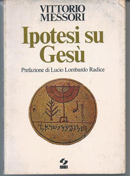 Ipotesi su Gesù - Vittorio Messori - copertina