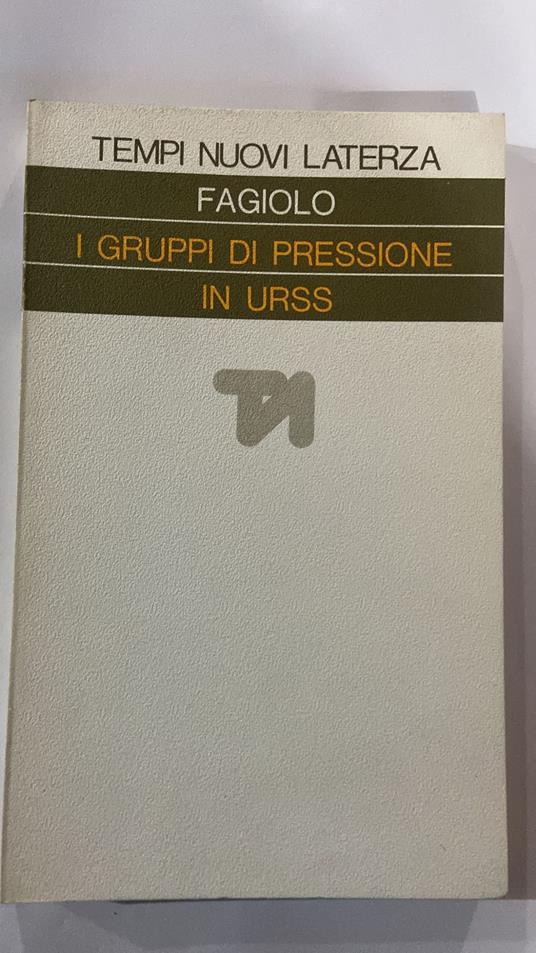 I gruppi di pressione in Urss - Silvio Fagiolo - copertina