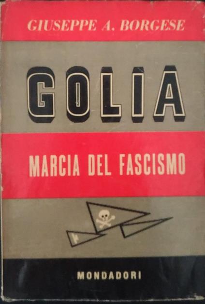 Golia. Marcia del fascismo - Giuseppe Antonio Borgese - copertina