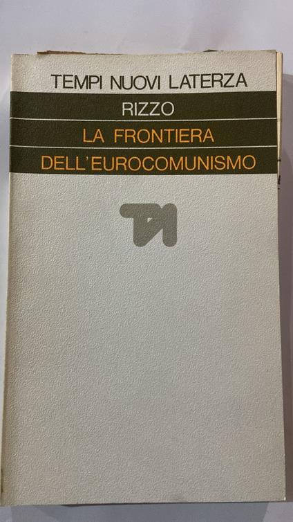 La frontiera dell'eurocomunismo - Aldo Rizzo - copertina