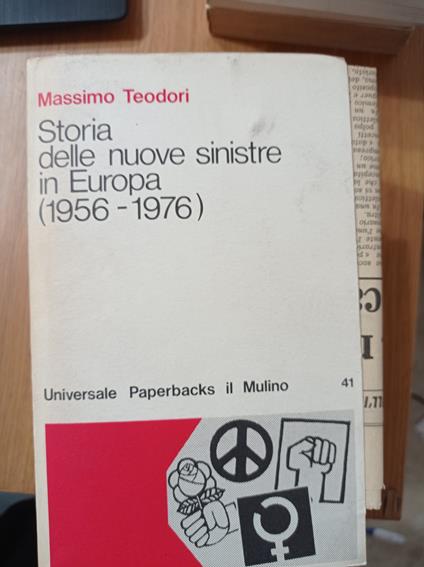 Storia delel nuove sinistre in Europa (1956 - 1976) - Massimo Teodori - copertina