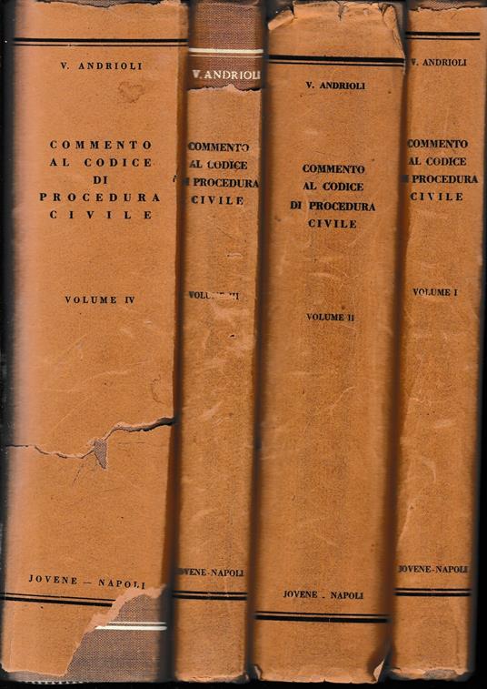 Commento al codice di procedura civile. Vol. I - Disposizioni generali. Vol. II - Del processo di cognizione. Vol. III - Del processo di esecuzione. Vol. IV - Dei provvedimenti speciali. Con indice analitico-alfabetico dell'intera opera - Virgilio Andrioli - copertina