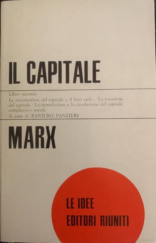 Il capitale. Libro secondo - Karl Marx - Libro Usato - Editori Riuniti 