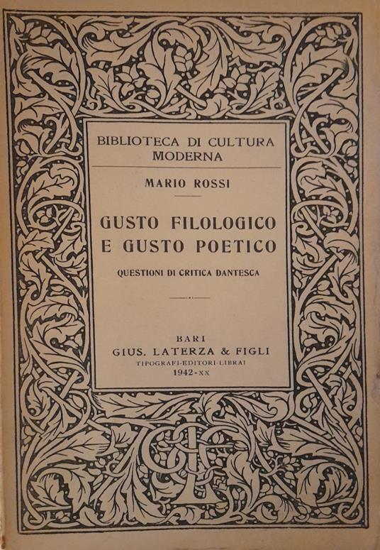 Gusto filologico e gusto poetico. Questioni di critica dantesca - Mario Rossi - copertina