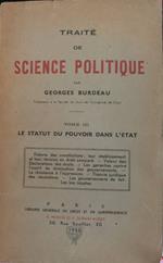 Traité de science politique. Tome III: le statut du povoir dans l'etat