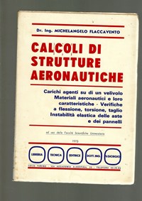 Calcoli Di Strutture Aeronautiche - Michelangelo Flaccavento - Libro Usato  - Libreria Tecnica Editrice V. Giorgio - | IBS