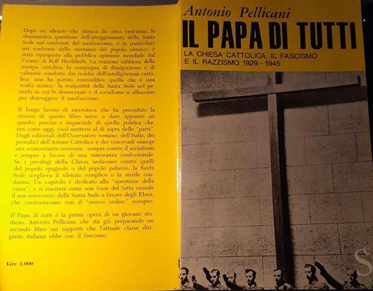 Il papa di tutti. La chiesa cattolica, il fascismo e il razzismo 1929-1945 - Antonio Pellicani - copertina