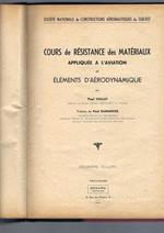 COURS DE RESISTANCE DES MATERIAUX APPLIQUEE A L' AVIATION ET ELEMENTS D' AERODYNAMIQUE , deuxieme volume