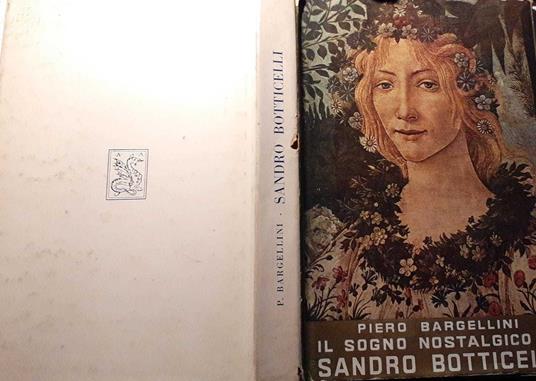 Il sogno nostalgico di Sandro Botticelli - Piero Bargellini - copertina