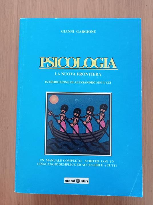 Psicologia - la nuova frontiera - Gianni Gargione - copertina