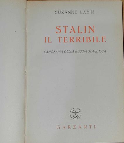 Stalin il terribile - panorama della Russia sovietica - Suzanne Labin - copertina