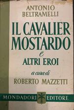 Il cavalier Mostardo e altri eroi