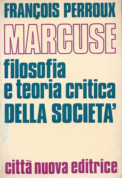 Filosofia e teoria critica della società - Francois Perroux - copertina
