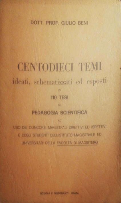 Centodieci temi ideati, schematizzati ed esposti - Giulio Bedoni - copertina