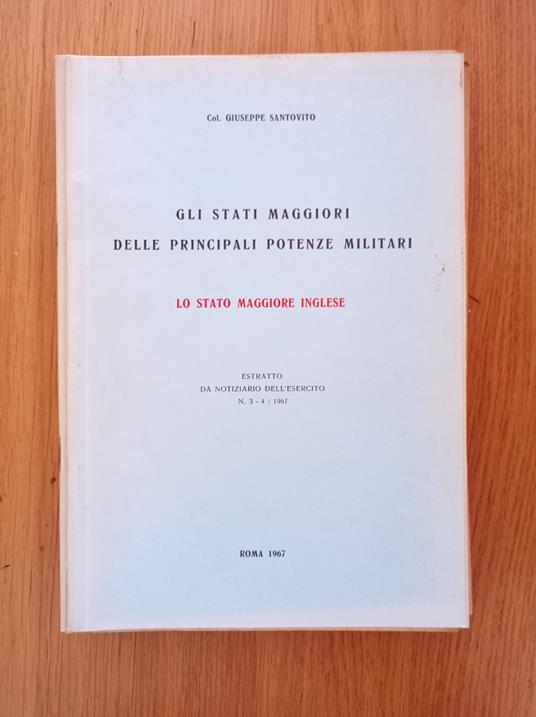 Gli Stati Maggiori delle principali potenze militari: Lo Stato Maggiore Inglese - Giuseppe Santonocito - copertina