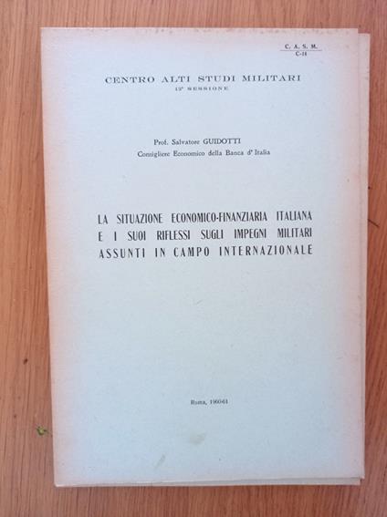 La situazione economico - finanziaria italiana e i suoi riflessi sugli impegni militari assunti in campo internazionale - copertina